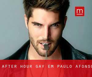 After Hour Gay em Paulo Afonso