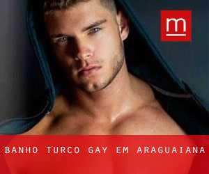 Banho Turco Gay em Araguaiana