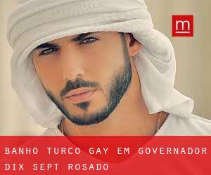 Banho Turco Gay em Governador Dix-Sept Rosado