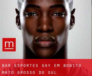 Bar Esportes Gay em Bonito (Mato Grosso do Sul)