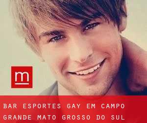 Bar Esportes Gay em Campo Grande (Mato Grosso do Sul)