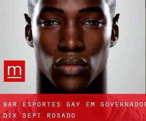 Bar Esportes Gay em Governador Dix-Sept Rosado