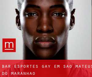 Bar Esportes Gay em São Mateus do Maranhão