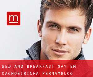 Bed and Breakfast Gay em Cachoeirinha (Pernambuco)