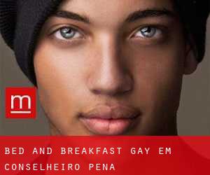 Bed and Breakfast Gay em Conselheiro Pena