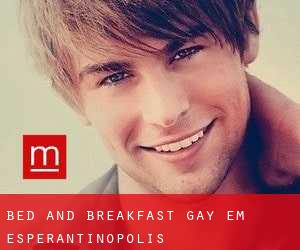 Bed and Breakfast Gay em Esperantinópolis