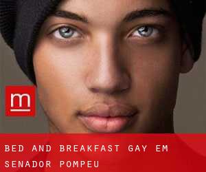 Bed and Breakfast Gay em Senador Pompeu