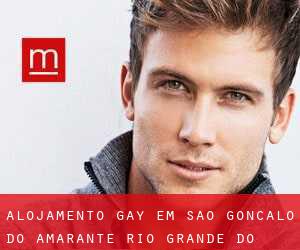 Alojamento Gay em São Gonçalo do Amarante (Rio Grande do Norte)