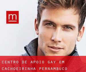Centro de Apoio Gay em Cachoeirinha (Pernambuco)