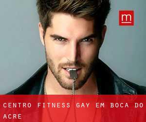 Centro Fitness Gay em Boca do Acre
