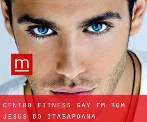Centro Fitness Gay em Bom Jesus do Itabapoana