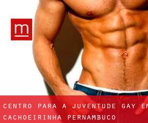 Centro para a juventude Gay em Cachoeirinha (Pernambuco)