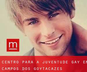 Centro para a juventude Gay em Campos dos Goytacazes