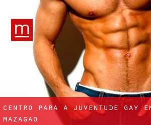 Centro para a juventude Gay em Mazagão