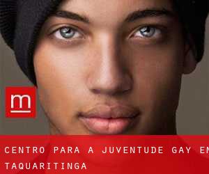 Centro para a juventude Gay em Taquaritinga