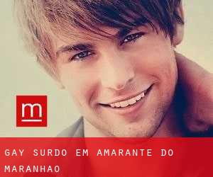 Gay Surdo em Amarante do Maranhão