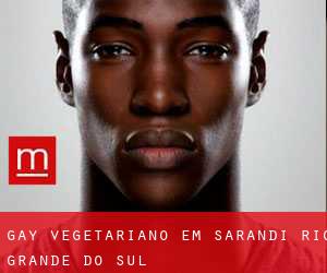 Gay Vegetariano em Sarandi (Rio Grande do Sul)