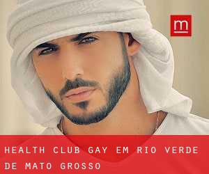 Health Club Gay em Rio Verde de Mato Grosso