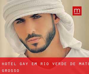 Hotel Gay em Rio Verde de Mato Grosso