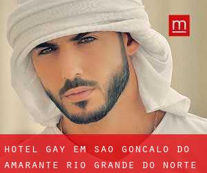 Hotel Gay em São Gonçalo do Amarante (Rio Grande do Norte)