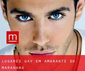 Lugares Gay em Amarante do Maranhão