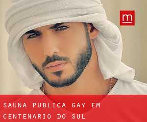 Sauna Pública Gay em Centenário do Sul